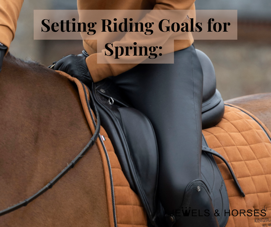 Setting Riding Goals for Spring: Small Steps That Lead to Big Wins